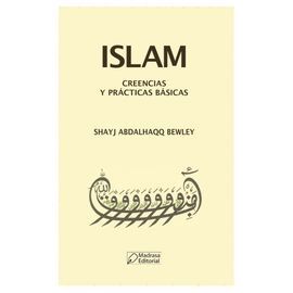 ISLAM : CREENCIAS Y PRCTICAS BSICAS