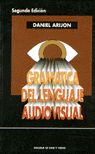 GRAMTICA DEL LENGUAJE AUDIOVISUAL