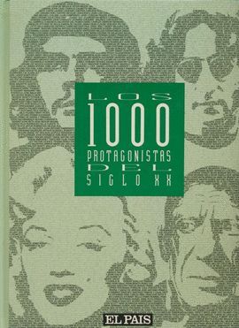 1000  PROTAGONISTAS DEL SIGLO XX, LOS