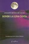 DONDE LA LUNA CANTA