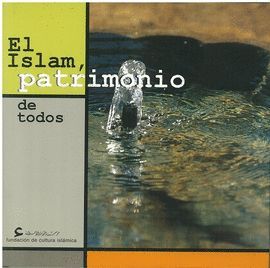 EL ISLM, PATRIMONIO DE TODOS
