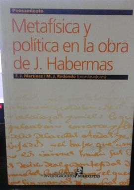 METAFSICA Y POLTICA EN LA OBRA DE J. HABERMAS