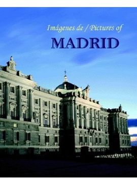 IMGENES DE  / PICTURES OF MADRID