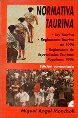 NORMATIVA TAURINA. LEY TAURINA. REGLAMENTO TAURINO 1996