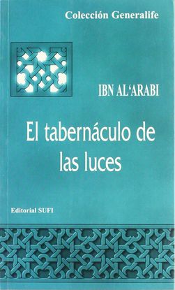 EL TABERNCULO DE LAS LUCES = MISHKAT AL ANWAR