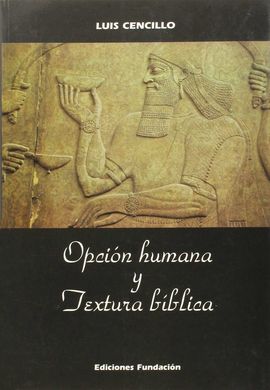 OPCIN HUMANA Y TEXTURA BBLICA