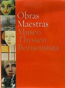 OBRAS MAESTRAS DEL MUSEO THYSSEN-BORNEMISZA