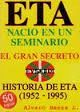 E.T.A. NACI EN UN SEMINARIO