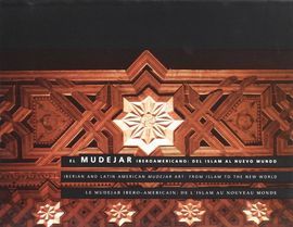EL MUDEJAR IBEROAMERICANO
