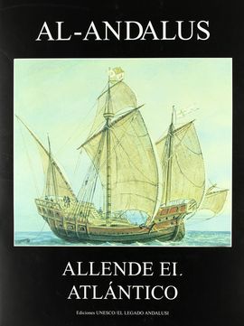 AL-ANDALUS ALLENDE EL ATLNTICO