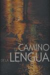 EL CAMINO DE LA LENGUA