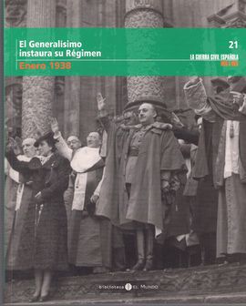 EL GENERALSIMO INSTAURA SU RGIMEN ENERO 1938