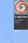 LA UTOPA FUTURA