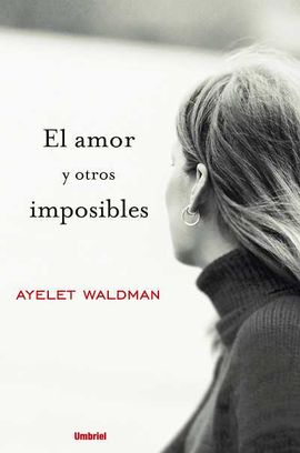 EL AMOR Y OTROS IMPOSIBLES