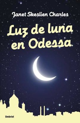 LUZ DE LUNA EN ODESSA