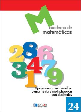 MATEMATICAS  24 - OPERACIONES COMBINADAS. SUMA, RESTA Y MULTIPLICACIN CON DECIM