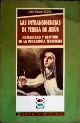 LAS INTRANSIGENCIAS DE TERESA DE JESS