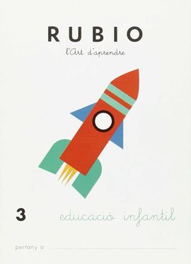 RUBIO, L'ART D'APRENDRE, EDUCACI INFANTIL. QUADERN 3