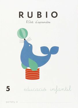 RUBIO, L'ART D'APRENDRE, EDUCACI INFANTIL. QUADERN 5