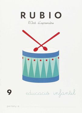 RUBIO, L'ART D'APRENDRE, EDUCACI INFANTIL. QUADERN 9