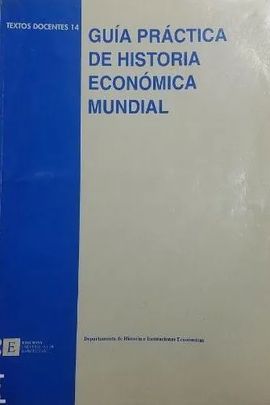 GUA PRCTICA DE HISTORIA ECONMICA MUNDIAL