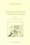 TRABAJO ARTESANAL Y PEQUEA CIUDAD ; SEGUIDO DE EL PAS SITUADO EN EL CENTRO