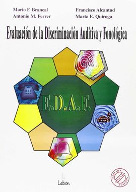 EVALUACIÓN DE LA DISCRIMINACIÓN AUDITIVA Y FONOLÓGICA, EDAF