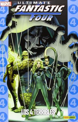 ULTIMATE FANTASTIC FOUR 05: LOS 4 TERRIBLES