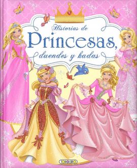 HISTORIAS DE PRINCEAS, DUENDES  Y HADAS