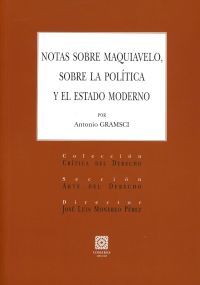 NOTAS SOBRE MAQUIAVELO SOBRE LA POLITICA Y EL ESTADO MODERNO