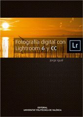 FOTOGRAF�A DIGITAL CON LIGHTROOM 6 Y CC
