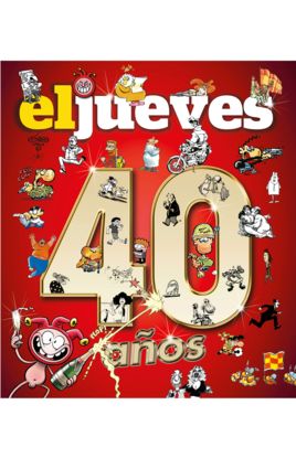 EL JUEVES. 40 AOS