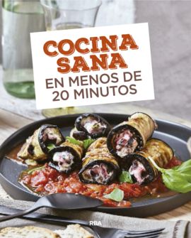 COCINA SANA EN MENOS DE 20 MINUTOS