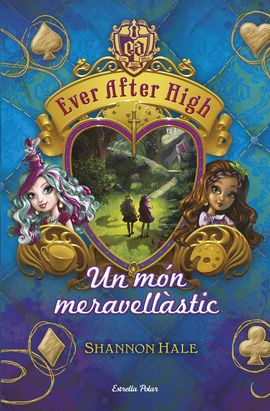 EVER AFTER HIGH 3. UN MN MERAVELLSTIC