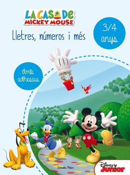 LA CASA DE MICKEY MOUSE. LLETRES, NMEROS I MS 3/4