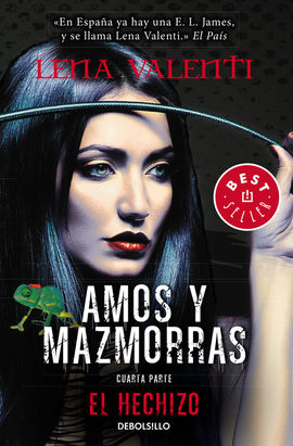 EL HECHIZO (AMOS Y MAZMORRAS 4)