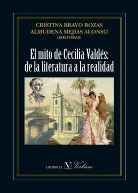 EL MITO DE CECILIA VALDS: DE LA LITERATURA A LA REALIDAD