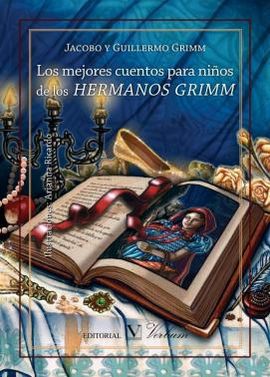 LOS MEJORES CUENTOS PARA NIOS DE LOS HERMANOS GRIMM