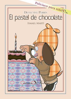 DETECTIVE PERRN. EL PASTEL DE CHOCOLATE