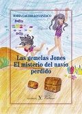 LAS GEMELAS JONES. EL MISTERIO DEL NAVO PERDIDO