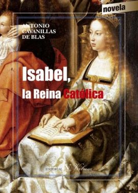 ISABEL, LA REINA CATLICA