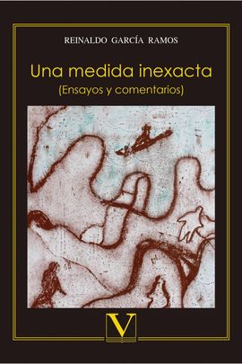 UNA MEDIDA INEXACTA (ENSAYOS Y COMENTARIOS)