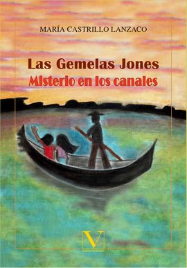 LAS GEMELAS JONES. MISTERIO EN LOS CANALES