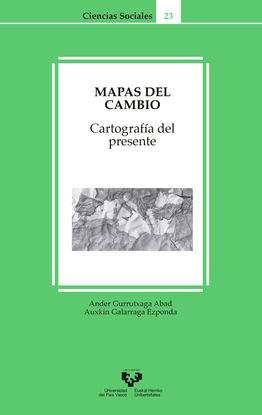 MAPAS DEL CAMBIO. CARTOGRAFA DEL PRESENTE