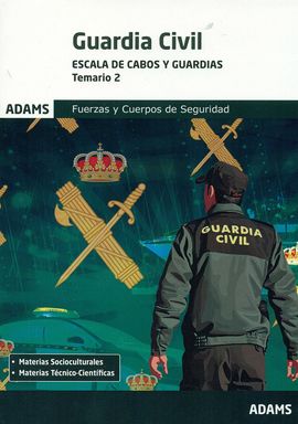 GUARDIA CIVIL ESCALA DE CABOS Y GUARDIAS FUERZAS Y CUERPOS DE SEGURIDAD. TEMARIO