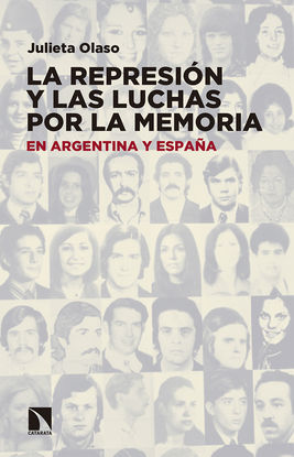 LA REPRESIN Y LAS LUCHAS POR LA MEMORIA EN ARGENTINA Y ESPAA