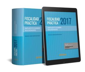 FISCALIDAD PRCTICA 2017. IMPUESTO SOBRE SOCIEDADES (PAPEL + E-BOOK)