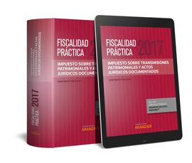 FISCALIDAD PRCTICA 2017. IMPUESTO SOBRE TRANSMISIONES PATRIMONIALES Y ACTOS JUR