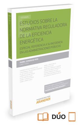 ESTUDIOS SOBRE LA NORMATIVA REGULADORA DE LA EFICIENCIA ENERGTICA (PAPEL + E-BO