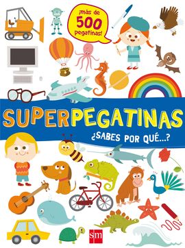 SUPERPEGATINAS SABES POR QU...?